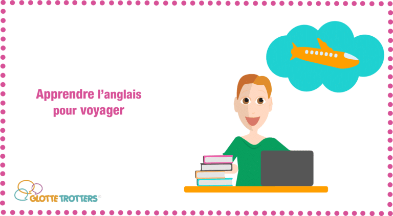 Apprendre l’anglais pour voyager