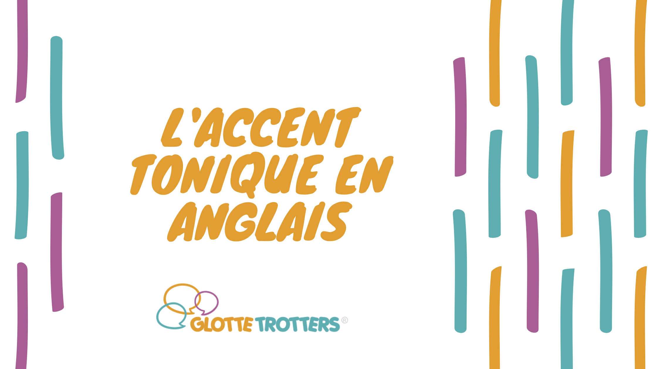 L’accent tonique en anglais